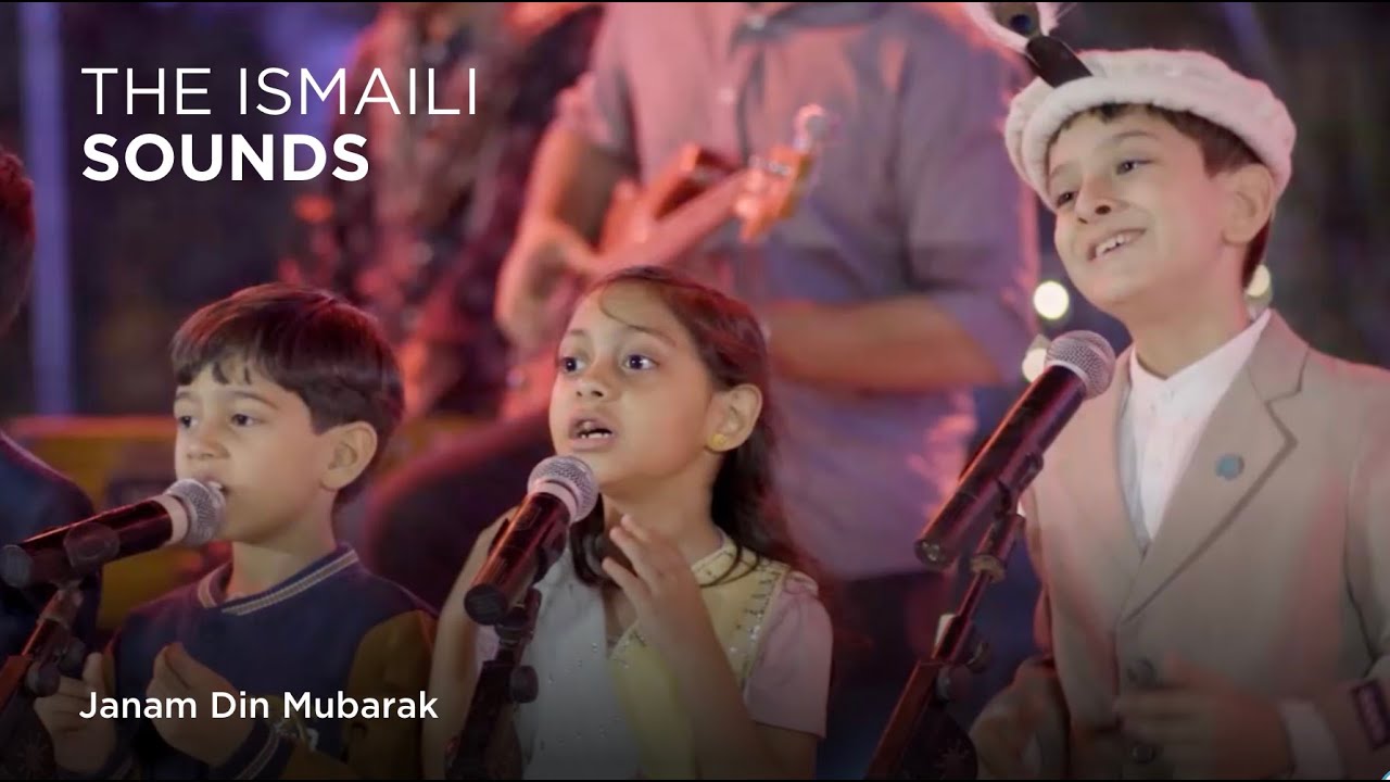 Janam Din Mubarak | Ismaili Sounds