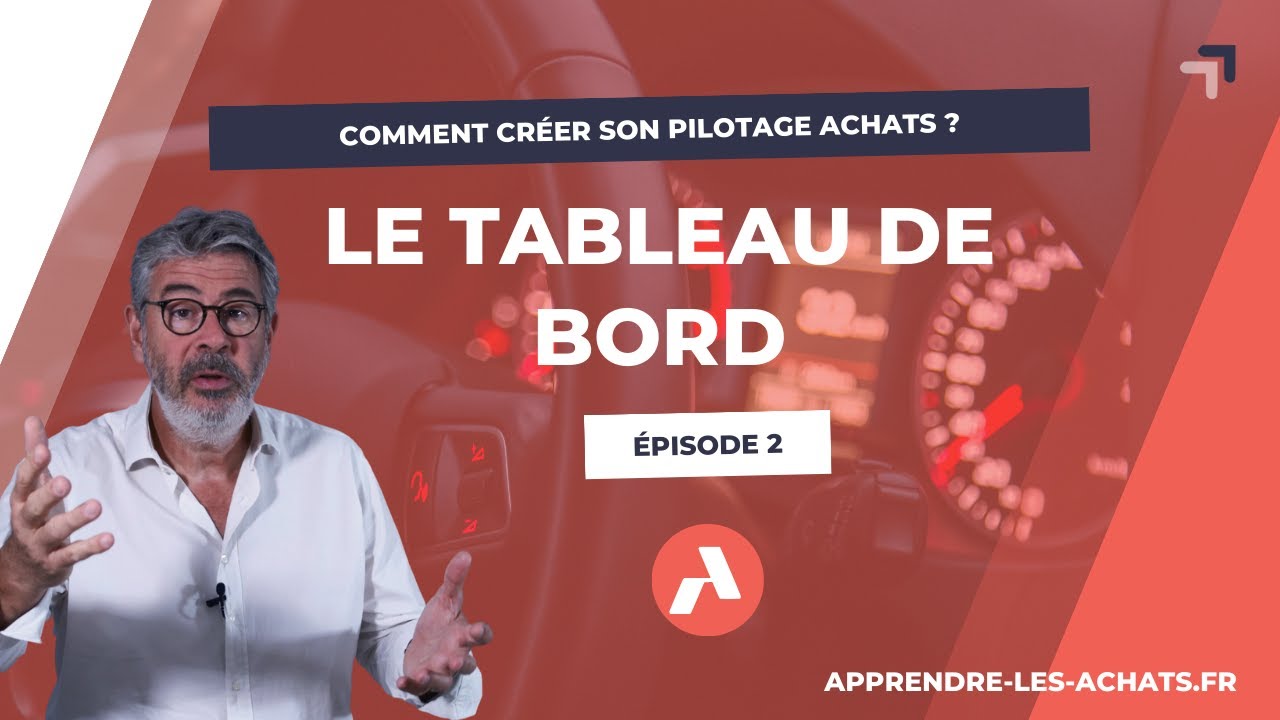 Le Tableau de Bord Achats (Comment créer son pilotage achats ? - Épisode 2)
