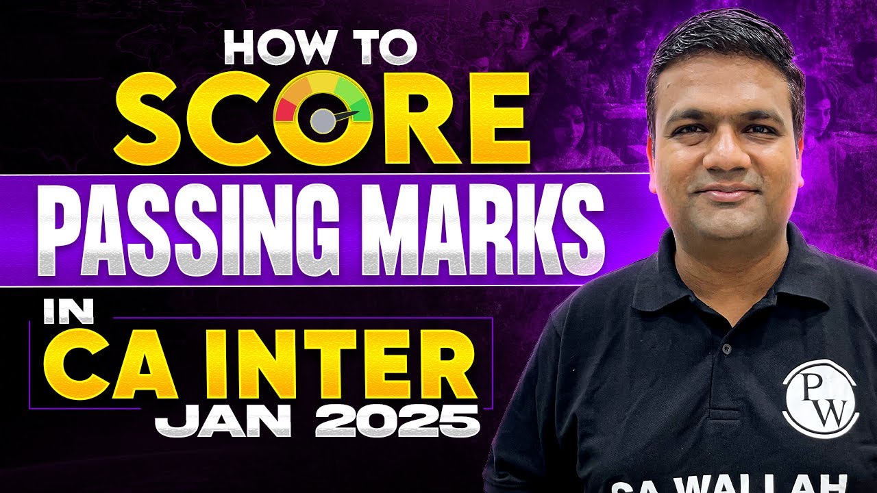 How to Score Passing Marks in CA Inter Jan 2025 🔥🔥