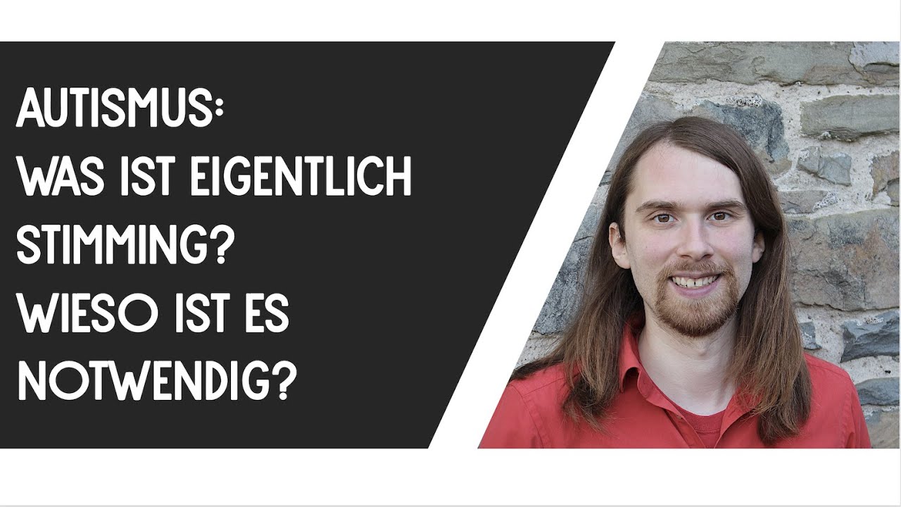 Was ist eigentlich Stimming? Was bewirkt Stimming? #MeinLebenMitAutismus