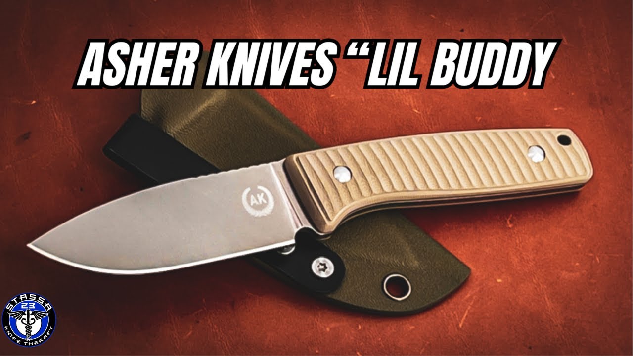NEW MODEL Check ALL THE BOXES! Asher Knives Lil Buddy Knife