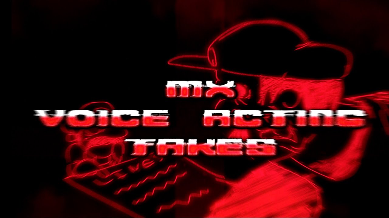 MX Voice Acting Takes V2 (MARIO '85 PC PORT)