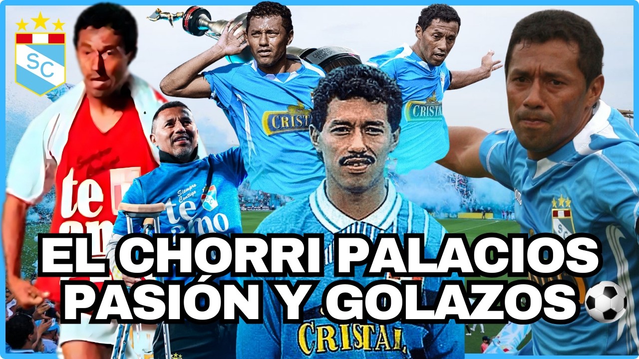 ROBERTO EL CHORRI PALACIOS GOLAZOS TÍTULOS Y PASION LEYENDA DE SPORTING CRISTAL