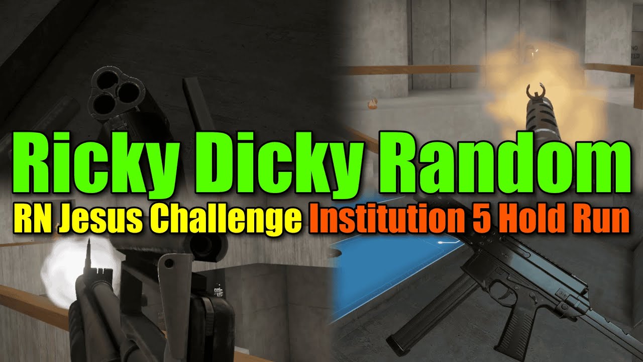 H3VR Ricky Dicky Random RN Jesus Challenge Institution 5 Hold Run