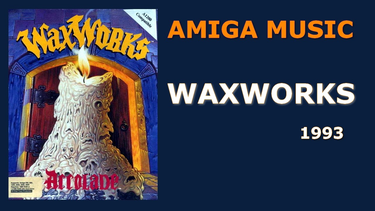 Waxworks OST (Amiga, 1993) &ndash; Full Soundtrack by Jezz Woodroffe
