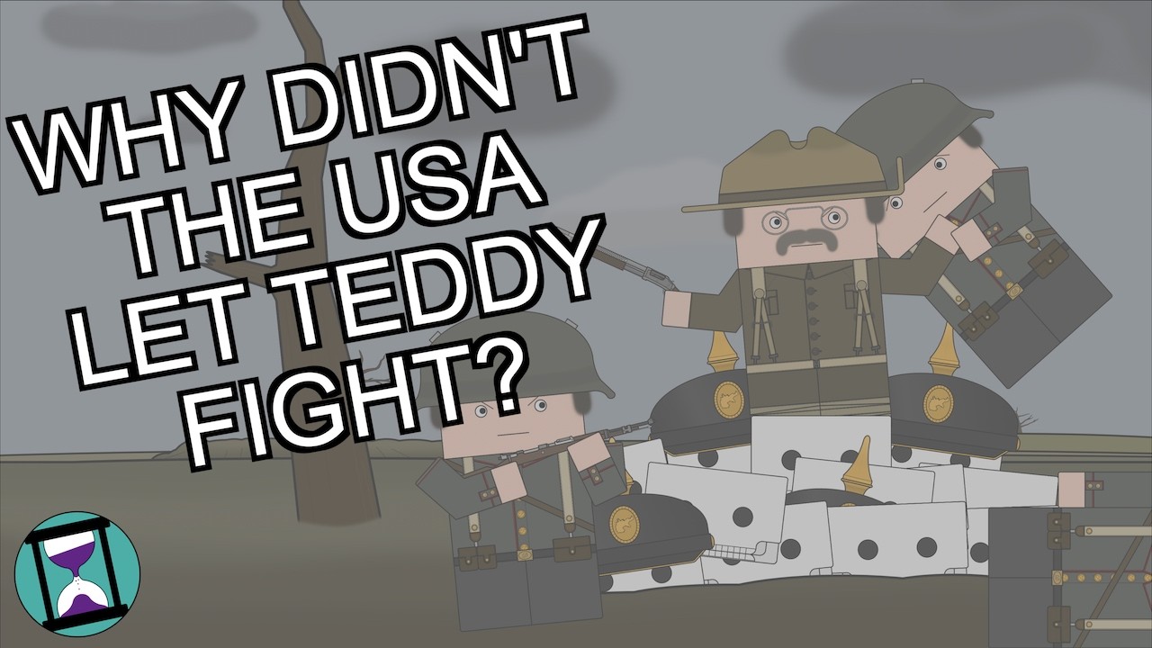 Why wasn't Teddy Roosevelt allowed to fight in World War One? (Short Animated Documentary)