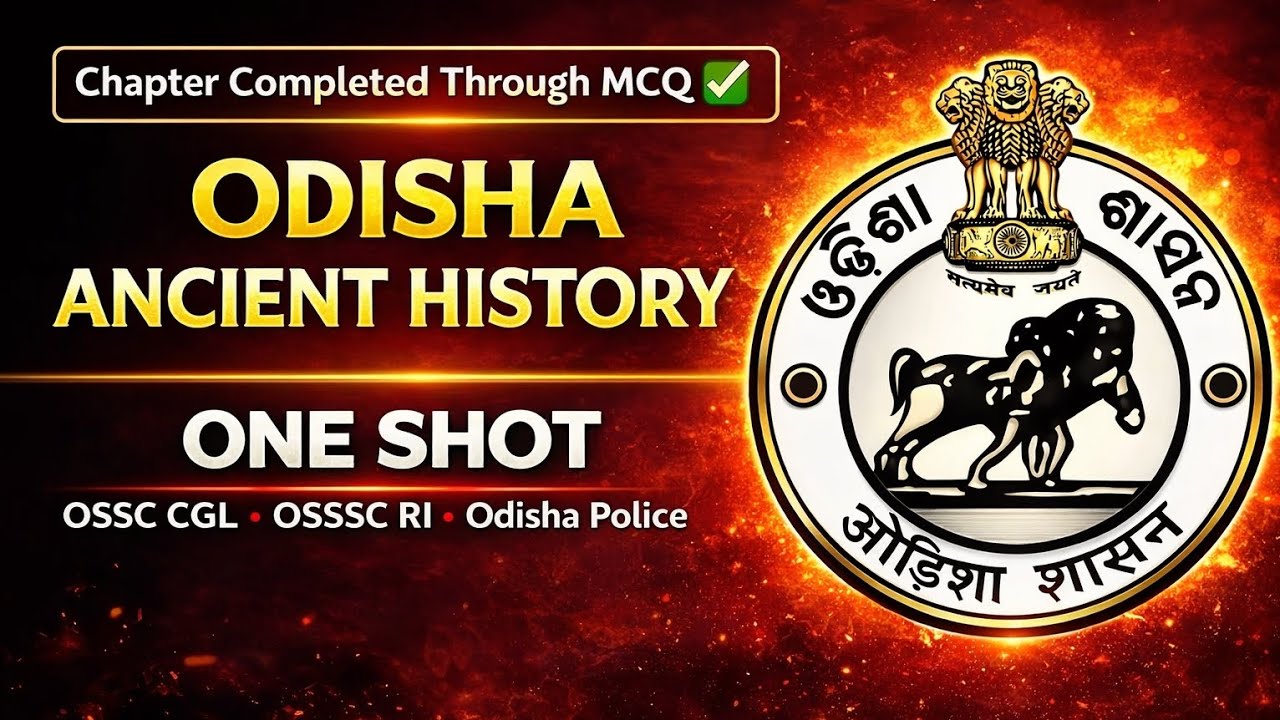 ODISHA ANCIENT HISTORY in 1 Video 🤯 | Guaranteed MCQ Questions | OSSC CGL