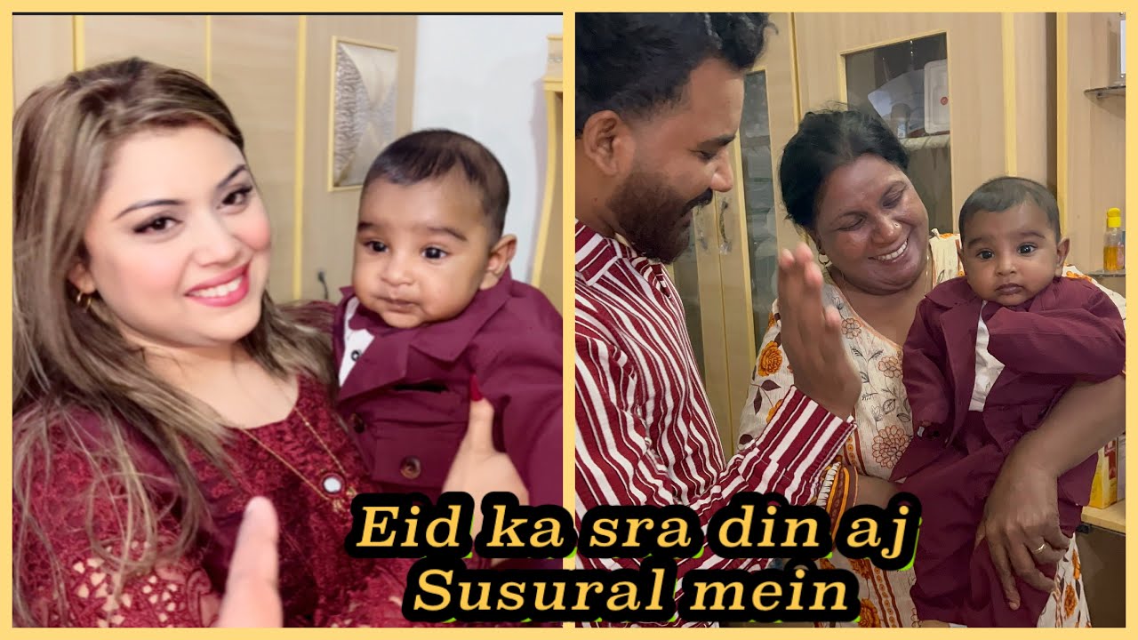 Eid ka sra din aj Susural mein // baby ka sath matching 