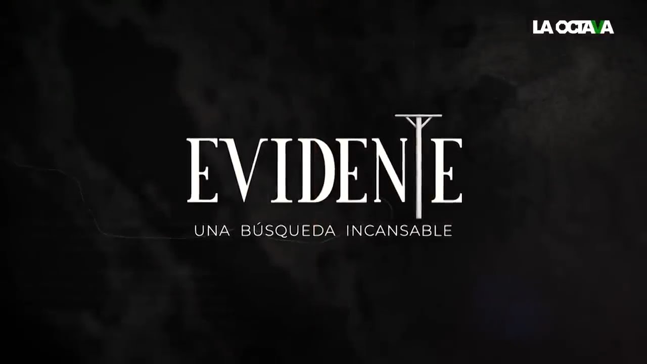 Documental Evidente - LA INCANSABLE BÚSQUEDA de JUSTICIA de las MADRES BUSCADORAS en MÉXICO.