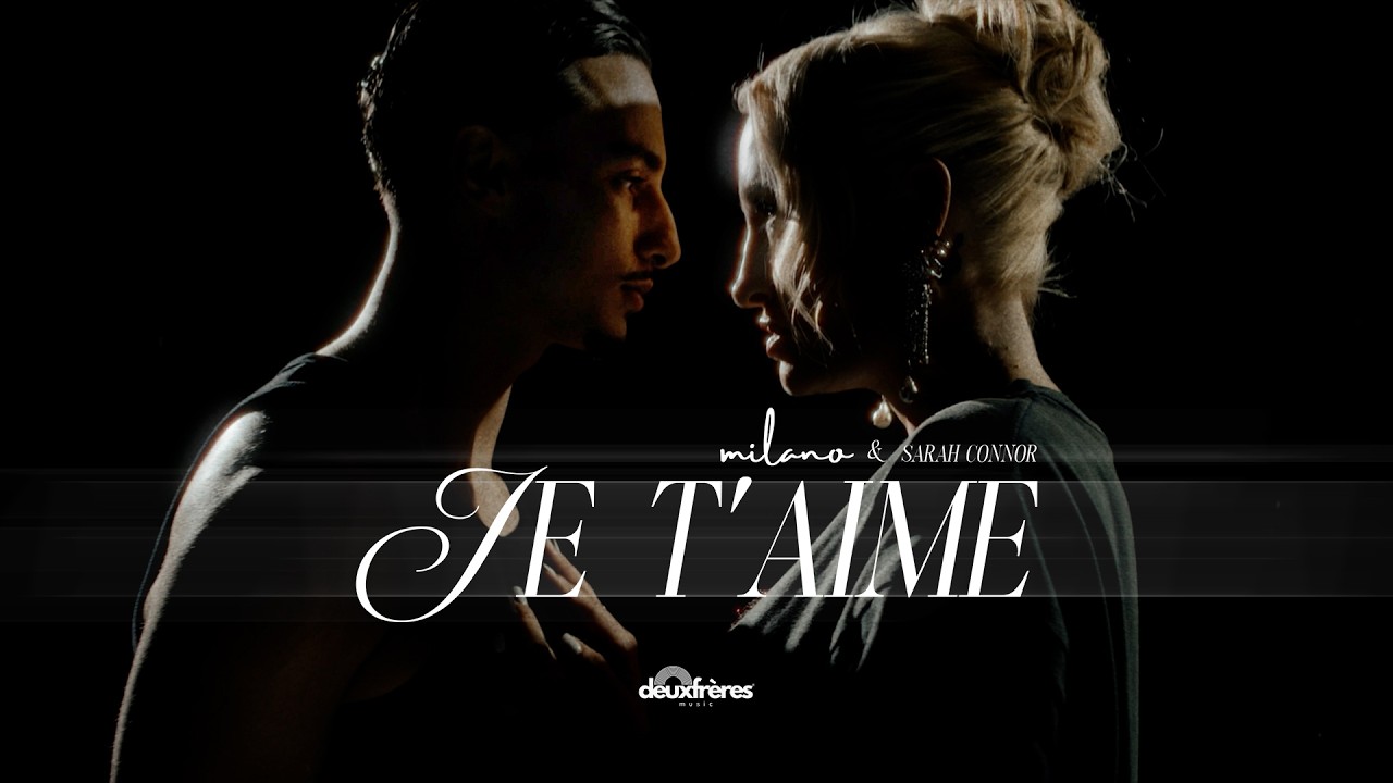 Milano x Sarah Connor - Je t‘aime [Official Video]