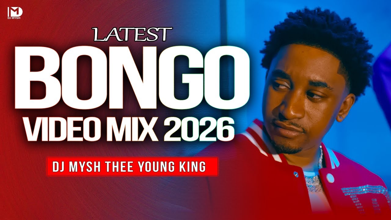 BEST BONGO VIDEO MIX 2026💓 | PAWA,INAMA,ZUCHU,MBOSSO,DIAMOND,JAY MELODY | DJ MYSH 