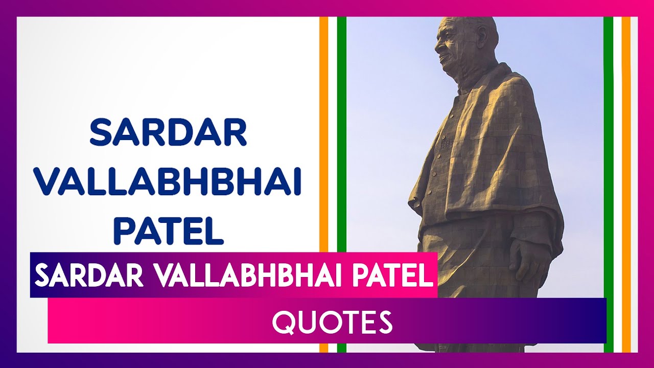 Sardar Vallabhbhai Patel Quotes, Sayings And Messages To Share On National Unity Day 2024