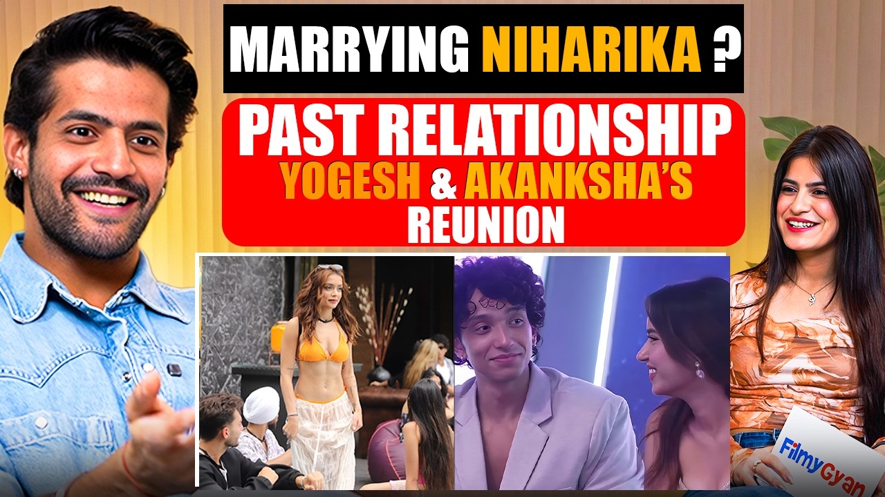 Sorab Bedi Gets Candid On 9 Year Relationship, Niharika, Yogesh- Akanksha & More