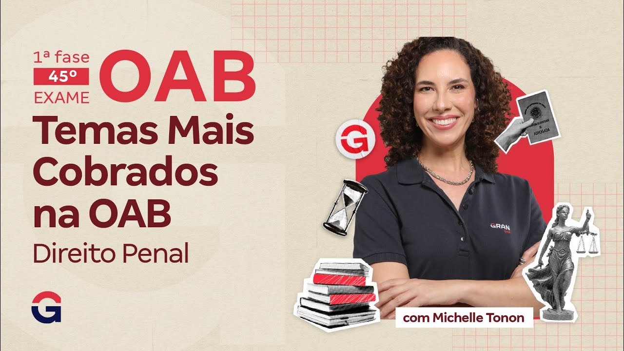 1ª fase do 45º Exame OAB | Temas Quentes: Raio-X da FGV | Direito Penal | Michelle Tonon