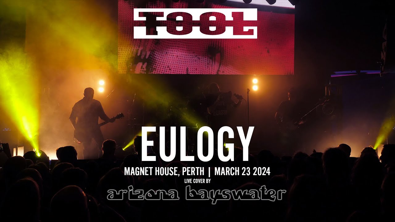 Arizona Bayswater - Eulogy [Live Tool Cover, 2024-03-23]