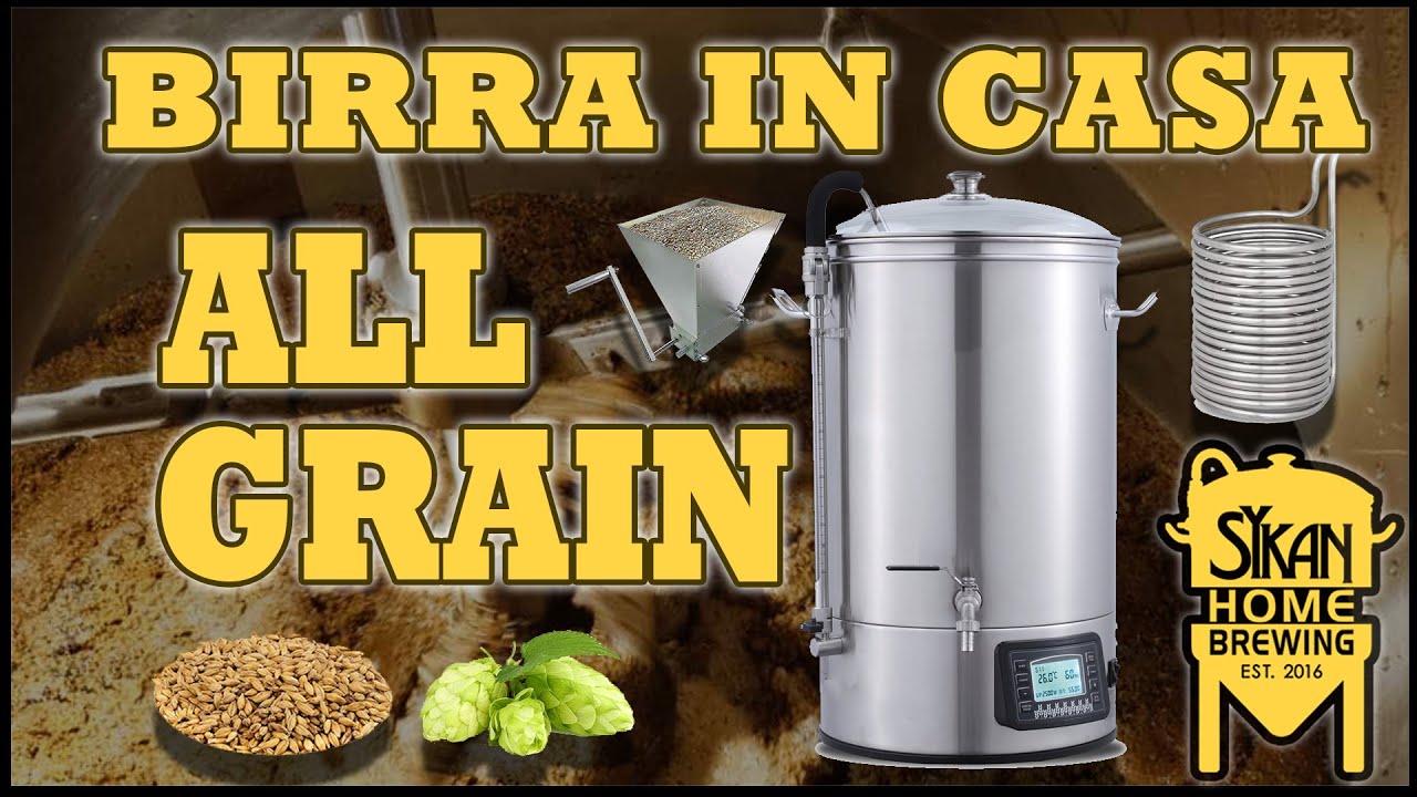 Come fare la BIRRA in CASA con la Tecnica ALL GRAIN - passaggi e ATTREZZATURE - Sykan Homebrewing