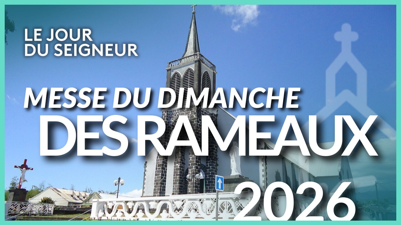 🔴 EN DIRECT | Messe du Dimanche des Rameaux 2026 &ndash; Le Jour du Seigneur