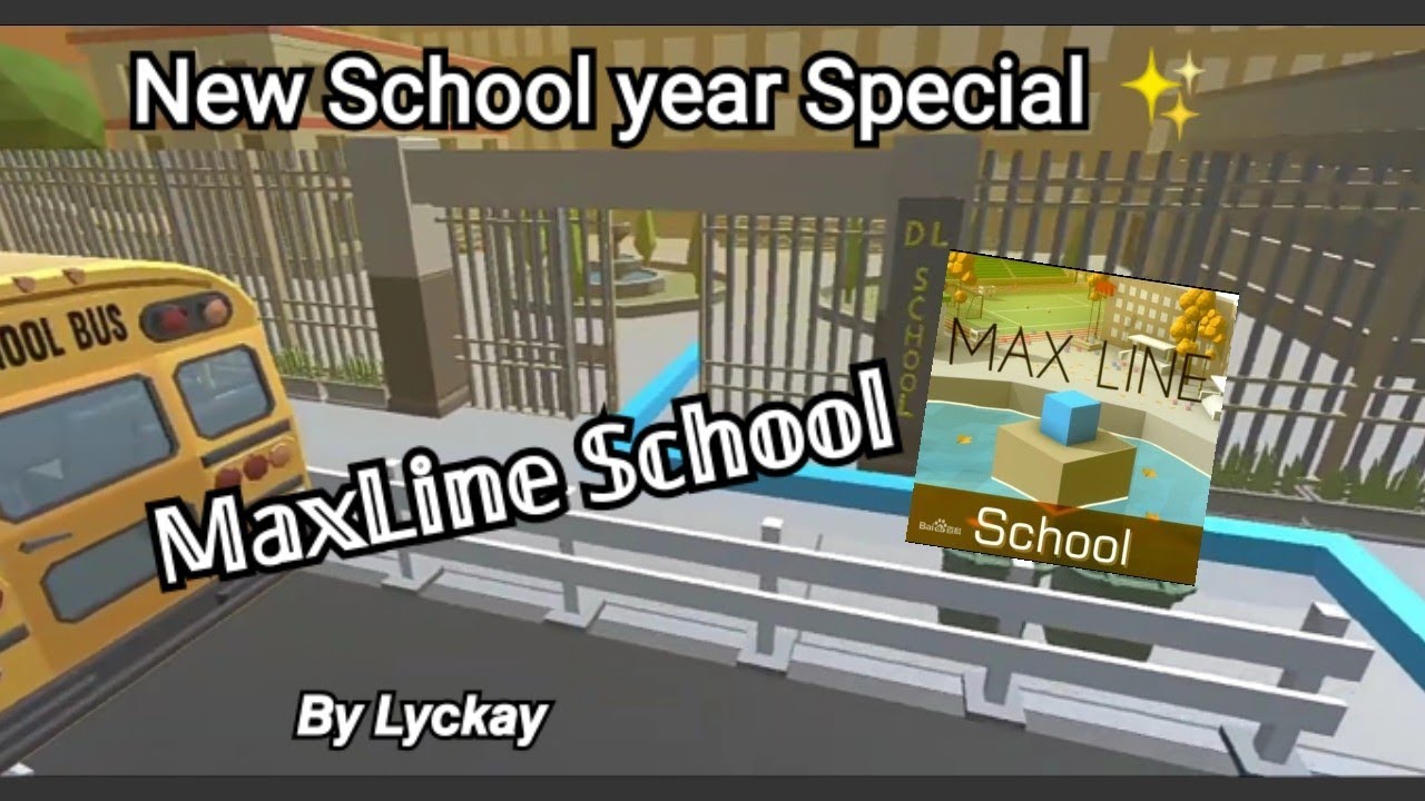 [✨New school year special🎒🏫 ] | 𝘿𝙖𝙣𝙘𝙞𝙣𝙜 𝙇𝙞𝙣𝙚 𝙁𝙖𝙣𝙢𝙖𝙙𝙚 | MaxLine - School (Sekolah) by Lyckay