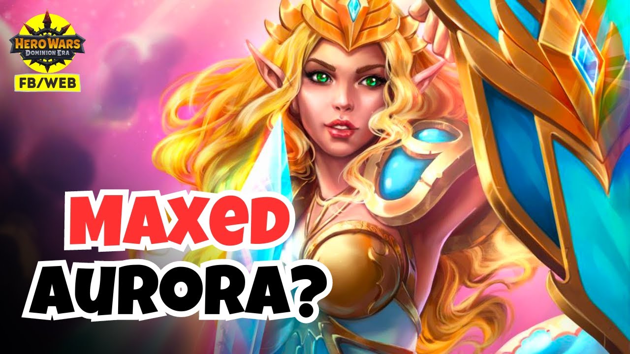 Is Aurora FINALLY Worth Maxing? | Hero Wars Dominion Era