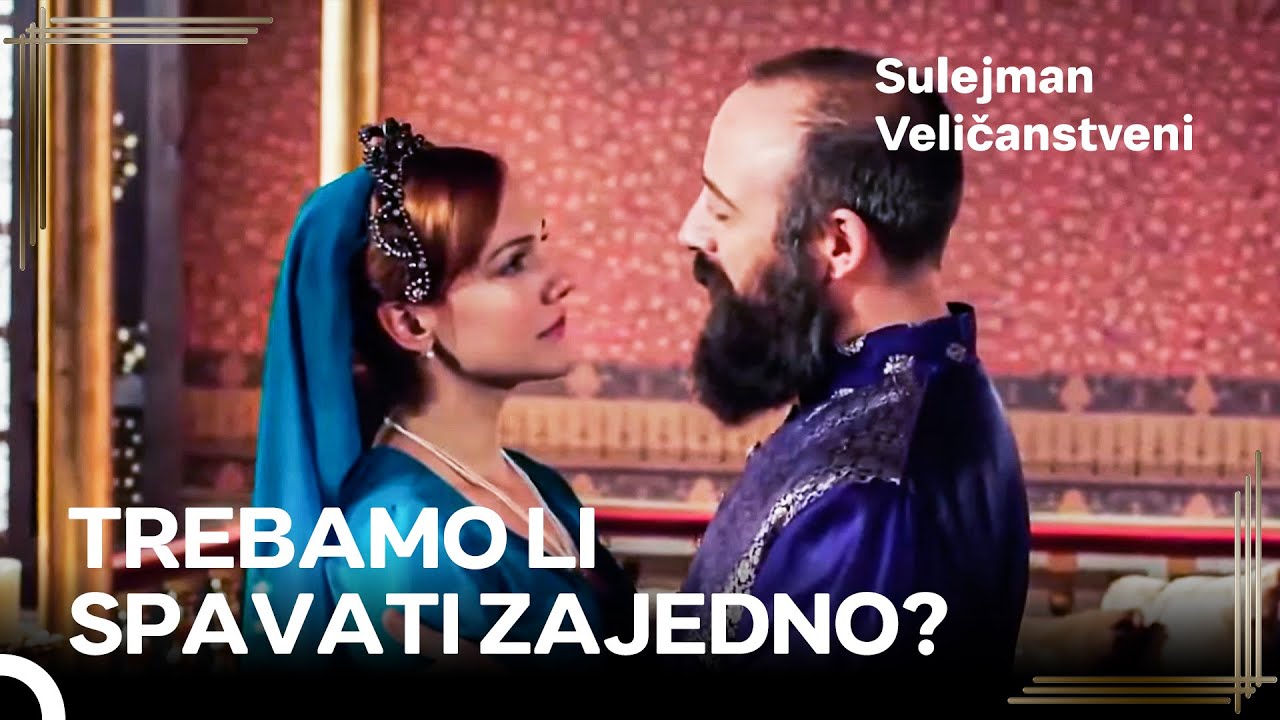 Moje Srce Još Uvijek Drhti Kad Te Vidim | Sulejman Veličanstveni
