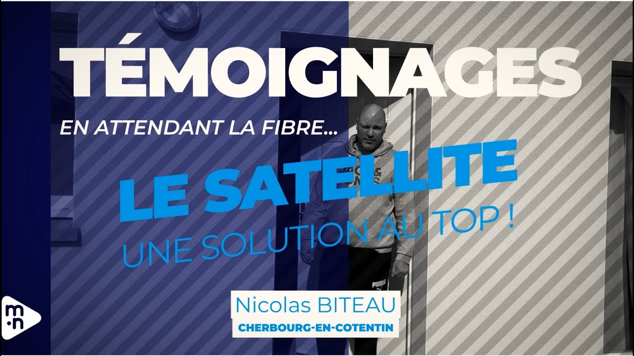 La technologie satellite, une solution alternative ... en attendant la fibre ! N.Biteau témoigne.