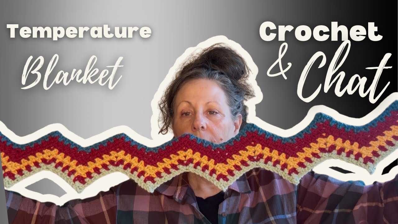 Temperature Blanket Friday Crochet & Chat| One Row a Day for 365 Days- What Have I Done?!?!?!?