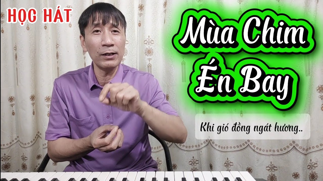 Học hát bài: Mùa Chim Én Bay