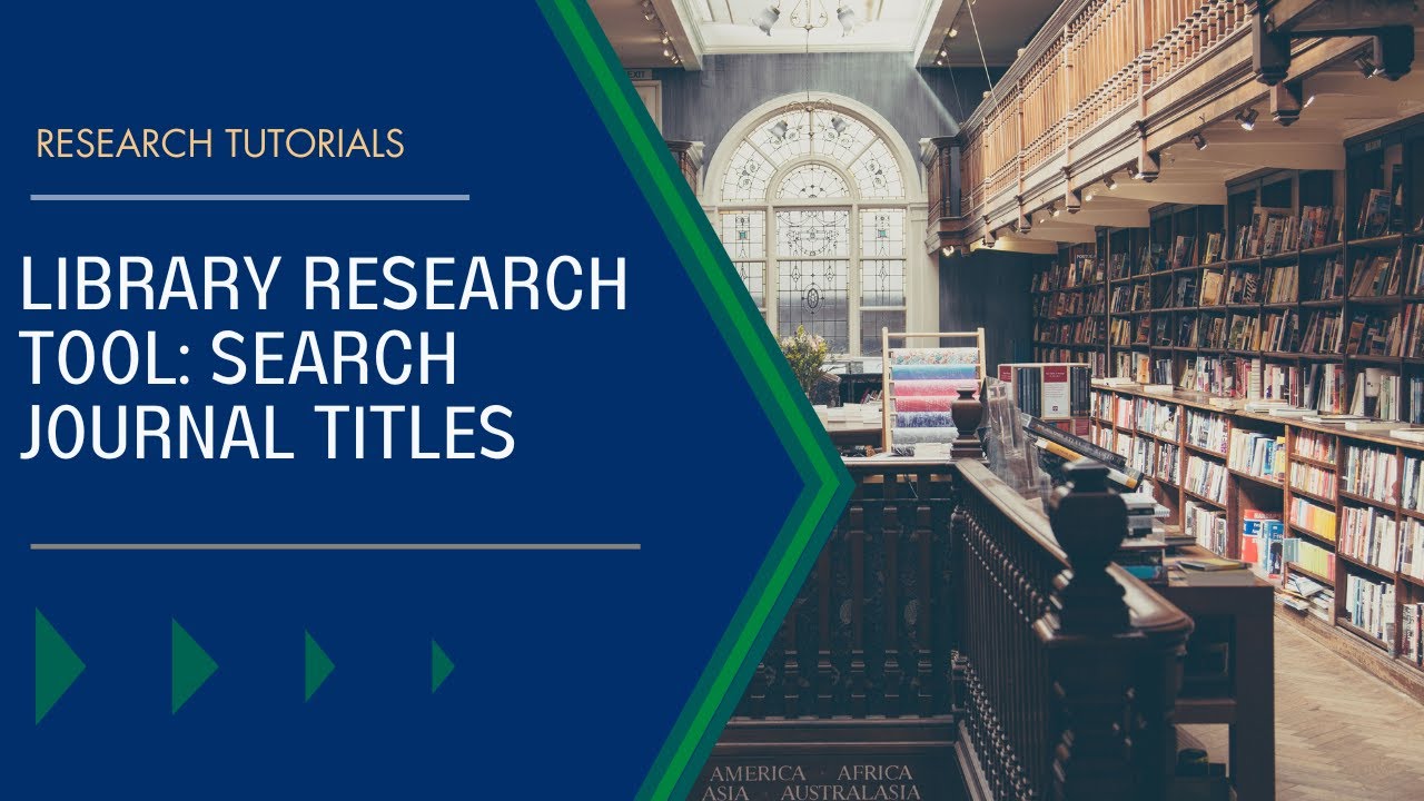 Library Research Tool: Search Journal Titles