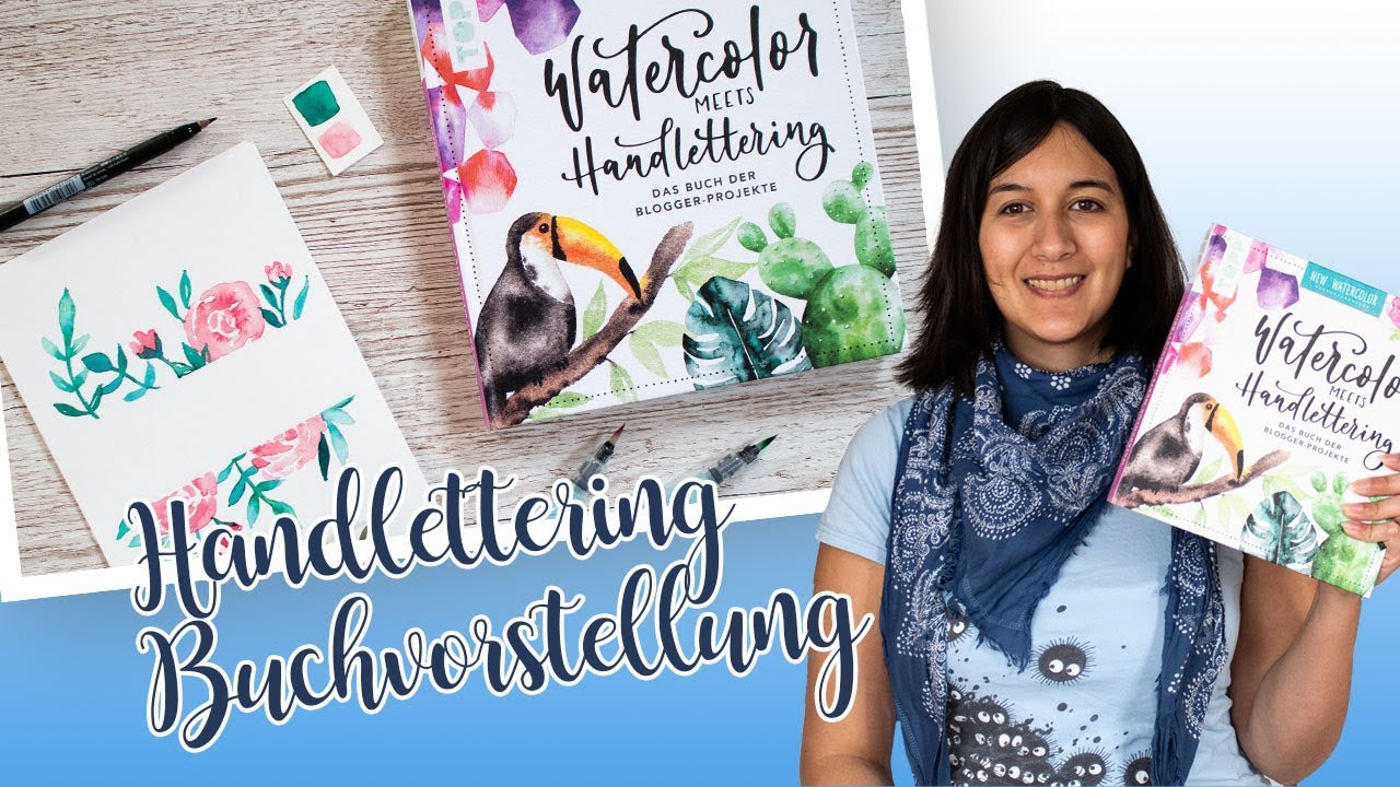Handlettering Buchvorstellung: Watercolor meets Handlettering (Teil 1)