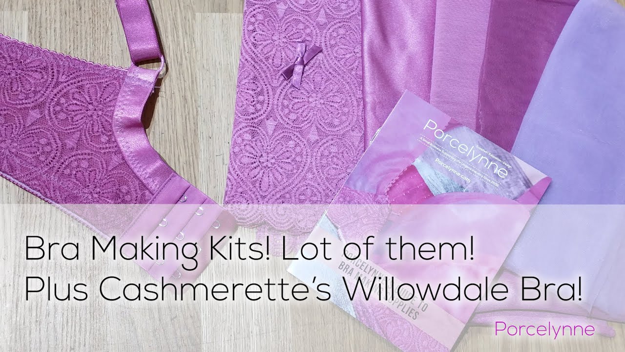 Bra Making Kits Galore by Porcelynne! Plus see the new Cashmerette Willowdale Bra!