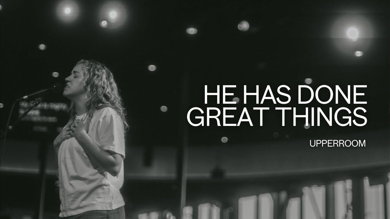 He Has Done Great Things - UPPERROOM
