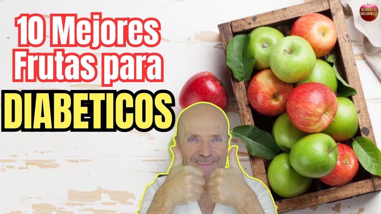 💝 ESTAS SON LAS 10 MEJORES FRUTAS PARA DIABETICOS 💝
