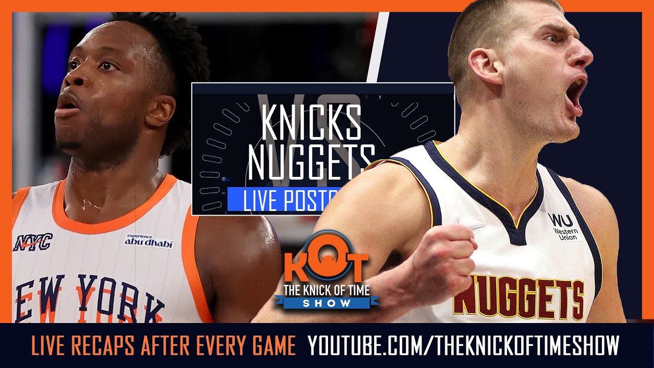 Knicks Vs Nugets Live Postgame Show