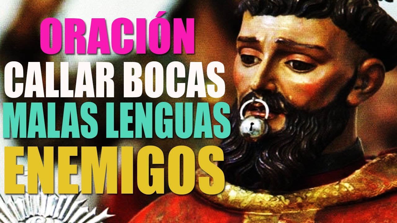 ORACI&Oacute;N PARA CALLAR BOCAS, MALAS LENGUAS, ENVIDIAS Y MALES  PROVOCADOS POR TERCERAS PERSONAS