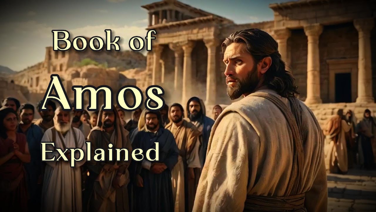 The Book of Amos: Judgment, Justice, and Hope | Bible Study on Prophecy & Restoration