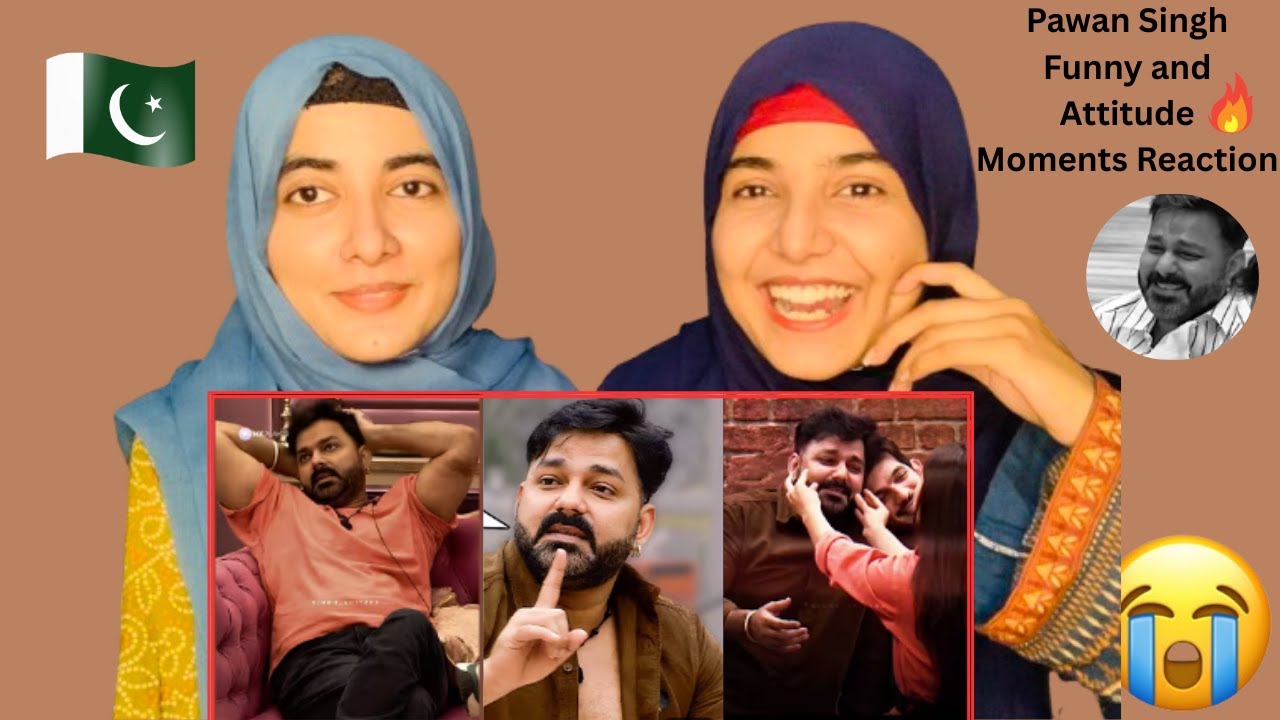 Pakistani Girls Reacts To Pawan Star Attitude, Funny Moments 🔥 | Pawan Singh Rise And Fall Reaction