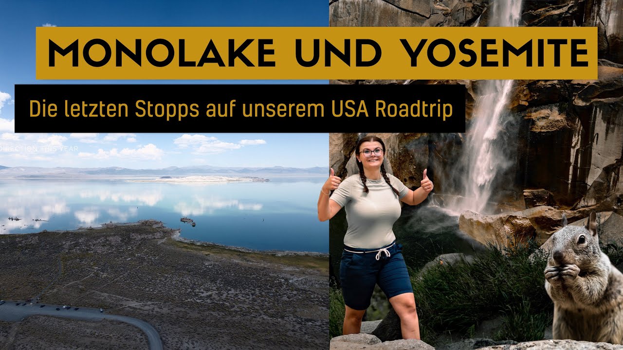 MONOLAKE und YOSEMITE NATIONALPARK - Die letzten Stopps auf unserem USA Roadtrip
