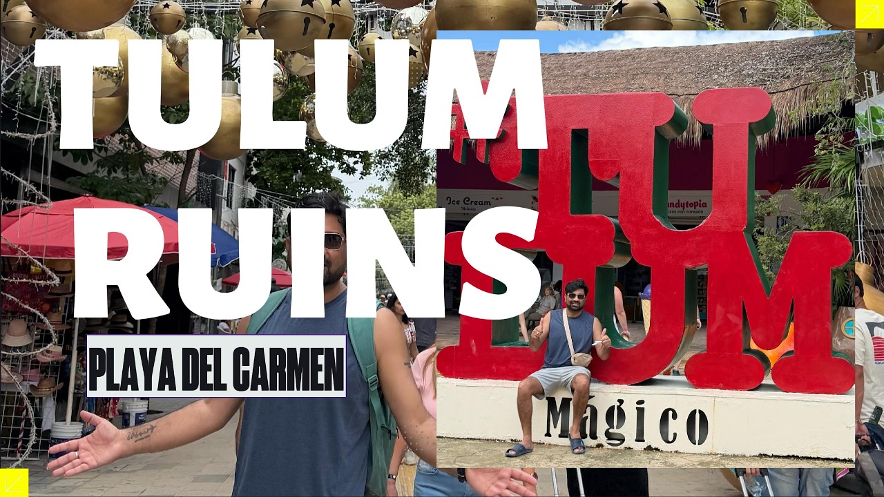 Lets Explore Mysterious Tulum Ruins | Playa Del Carmen | Mexico Series Day 5