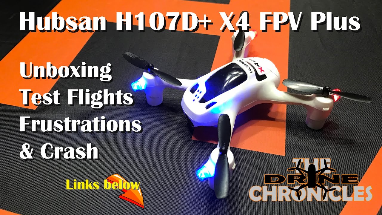 Hubsan H107D X4 FPV Plus unboxing, frustrations and thoughts