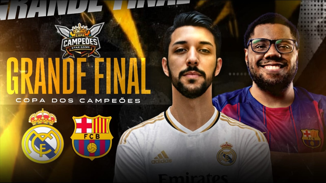 GRANDE FINAL - COPA DOS CAMPEÕES / FEDERAÇÃO STAR GAMES