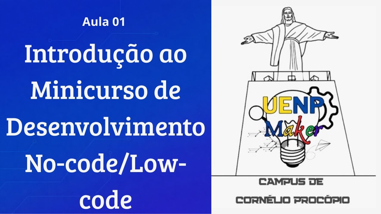 Aula 01 - Introdução ao Desenvolvimento No-code/Low-code