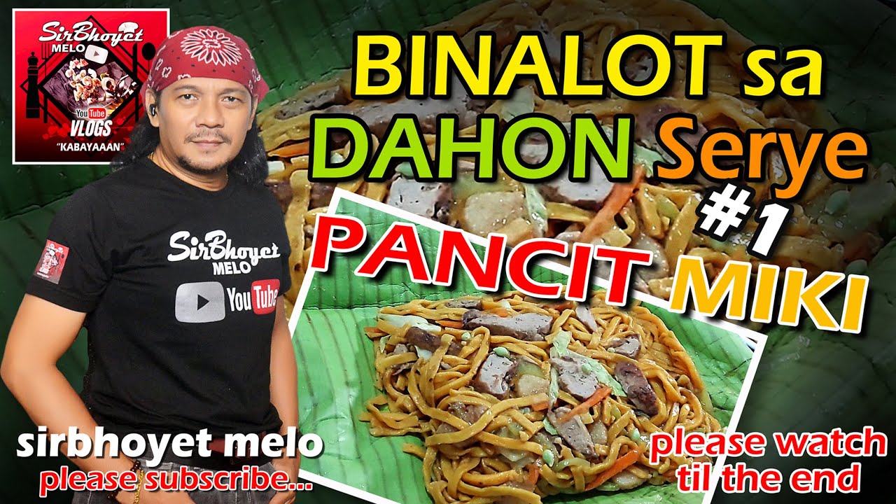 PANCIT MIKI Binalot sa DAHON ng SAGING na SABA