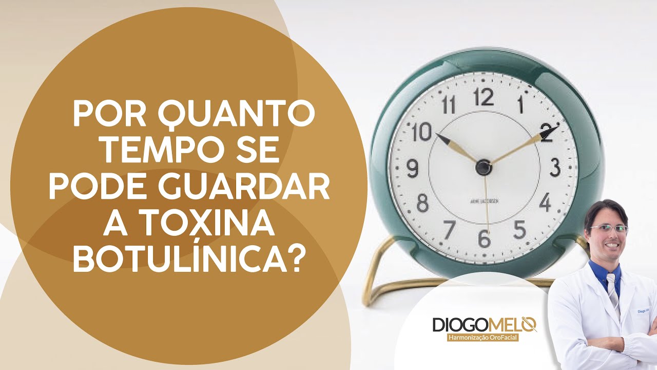 Por quanto tempo se pode guardar a Toxina Botulínica?