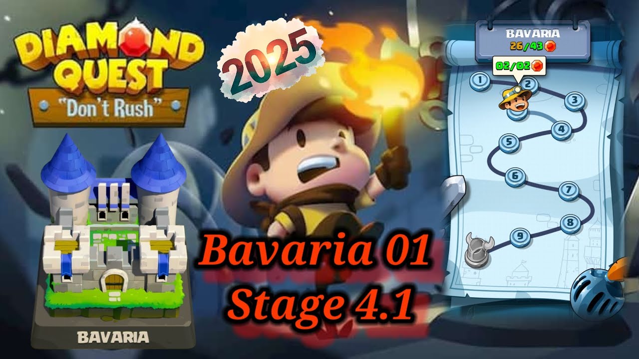 Bavaria 01 Stage 4.1 || Diamond Quest Don't Rush