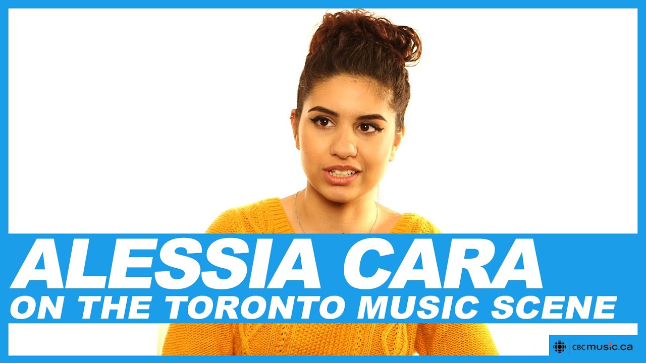 Alessia Cara on the Toronto music scene