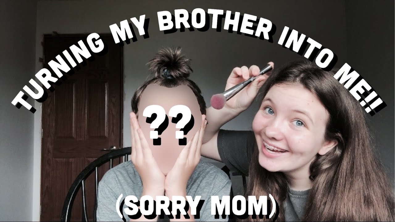 doing my brothers makeup