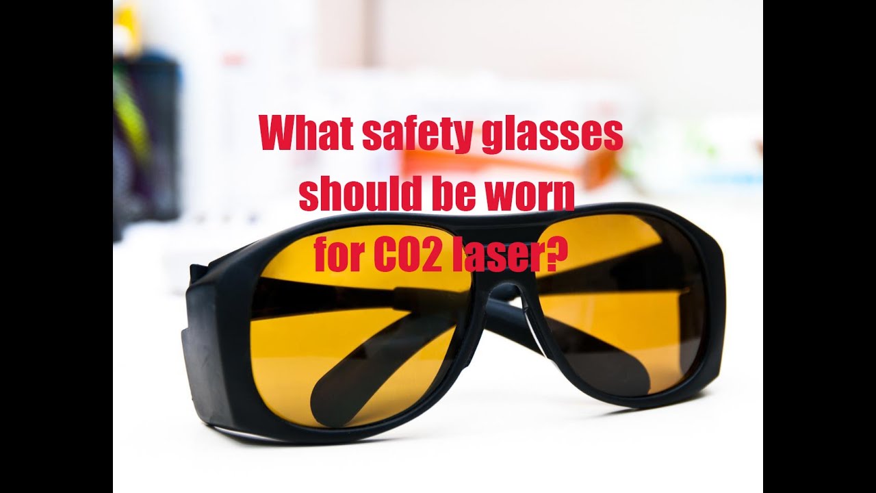 What safety glasses for co2 laser