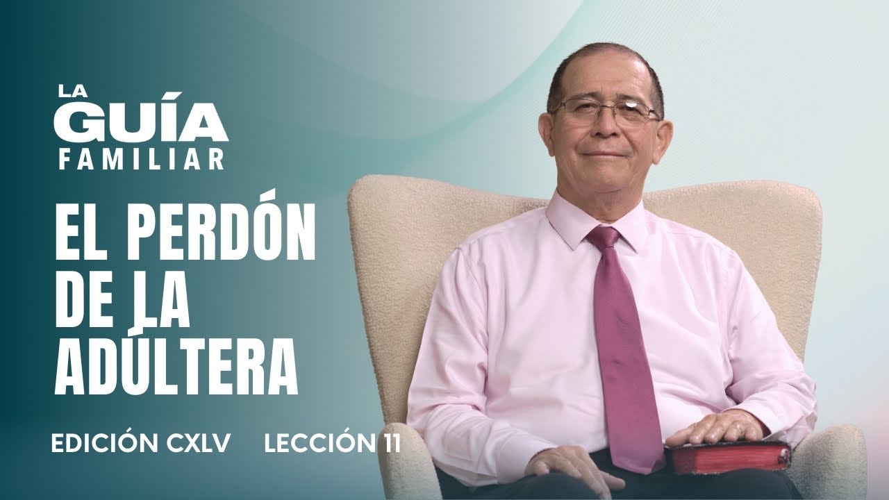 ✨📖 El Perdón de la Adúltera | La Guía Familiar 🤍🙌✨