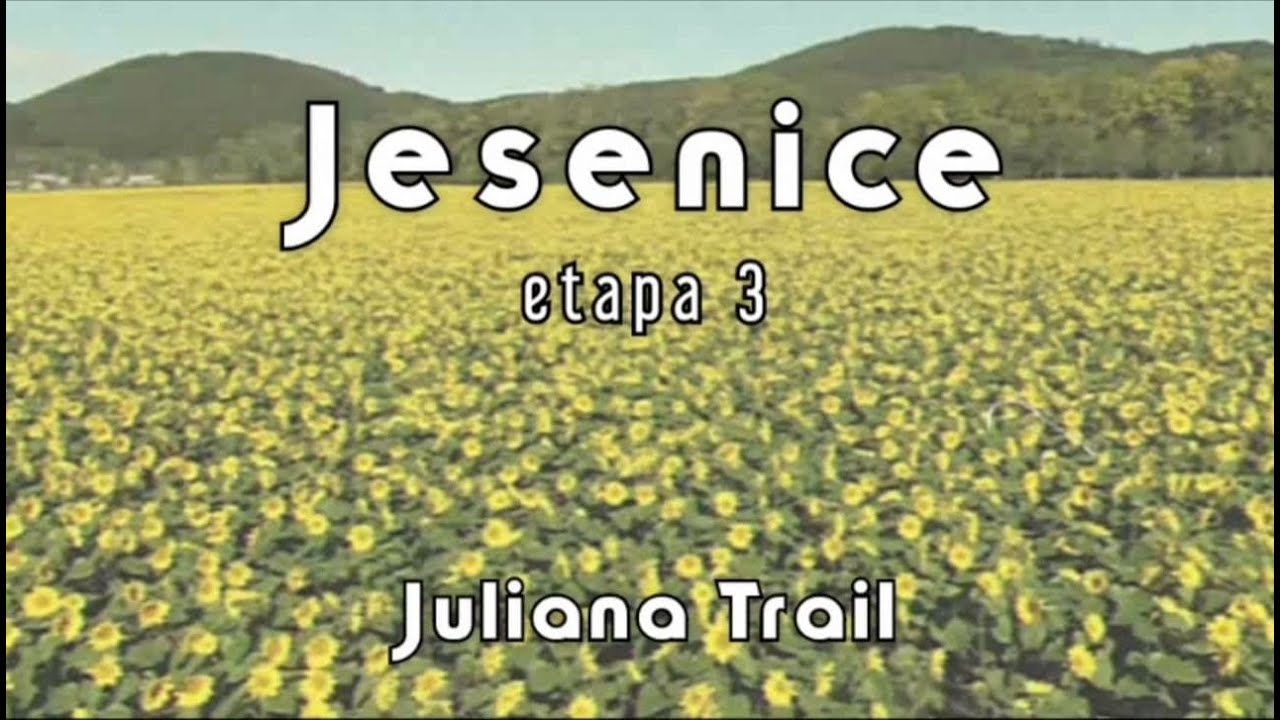 Juliana Trail - Etapa 3: Jesenice - Begunje