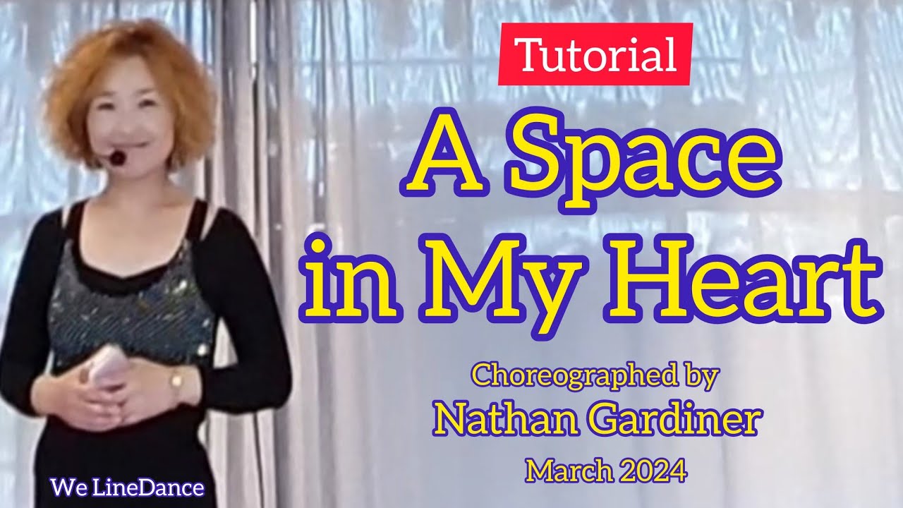 Tutorial : A Space in My Heart linedance